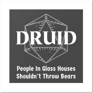 "People In Glass Houses Shouldn't Throw Bears" Druid Class Print Posters and Art